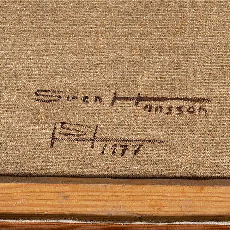SVEN HANSSON, olja på duk, signerad och daterad 1977 à tergo.