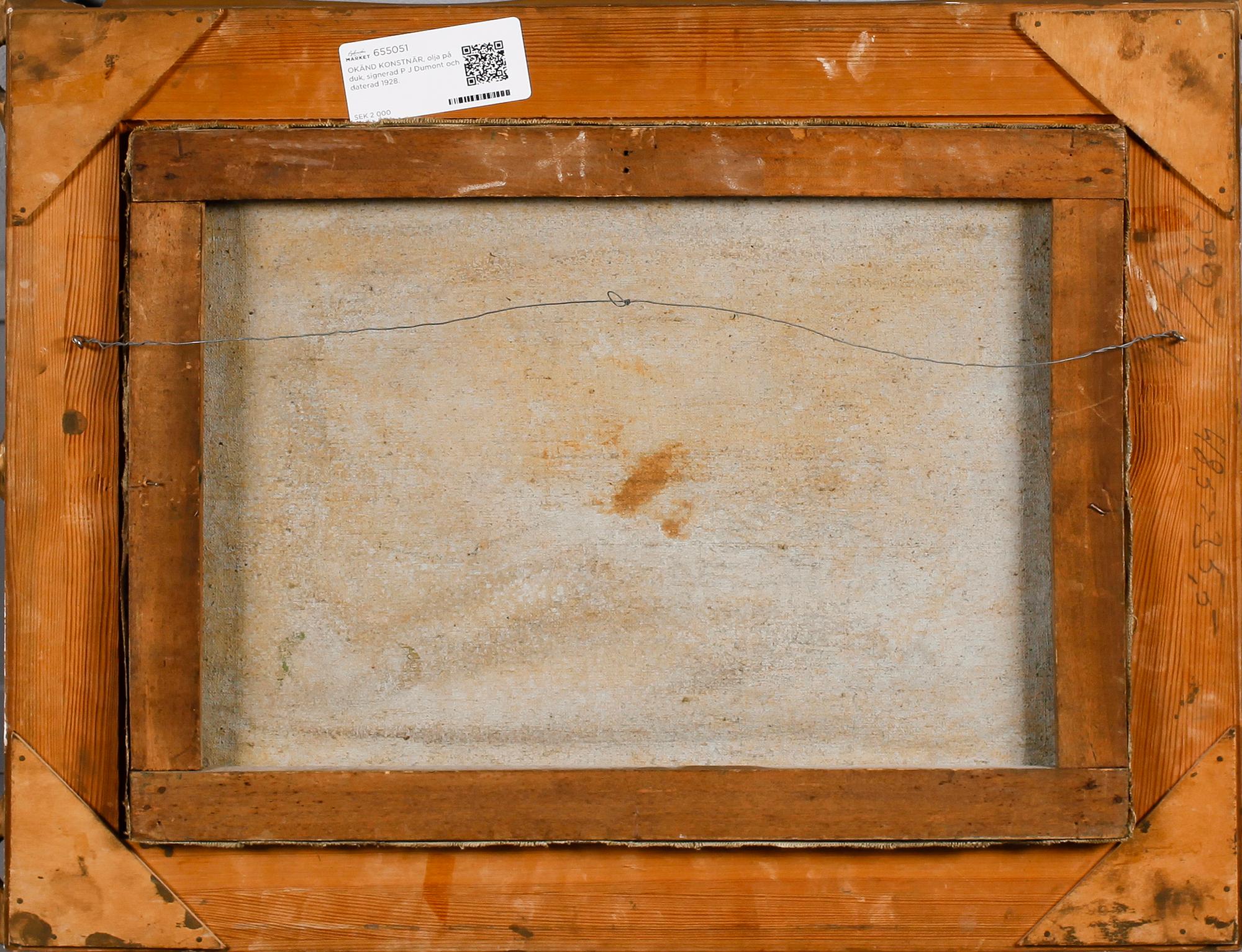 OKÄND KONSTNÄR, olja på duk, signerad P J Dumont och daterad 1928.