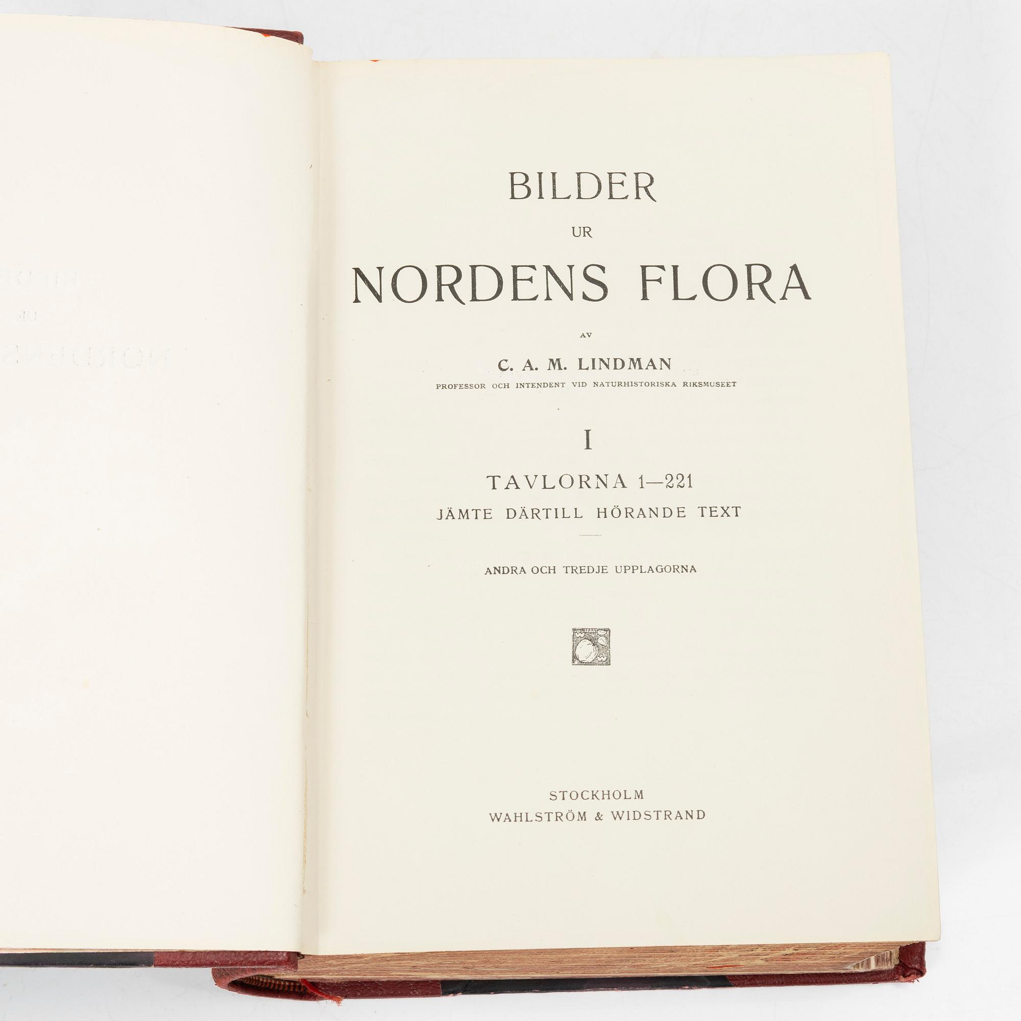 C.A.M Lindman, books, 3 volumes, "Bilder ur Nordens Flora",  Wahlström & Widstrand, 1922-1926.