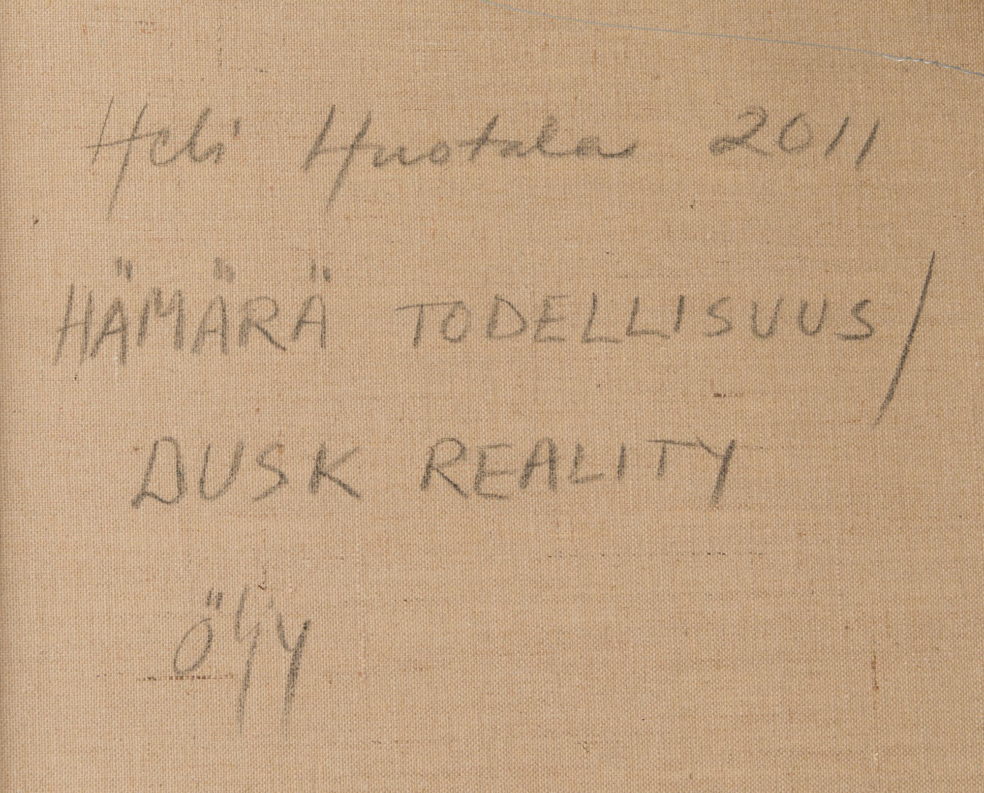 HELI HUOTALA, "HÄMÄRÄ TODELLISUUS".