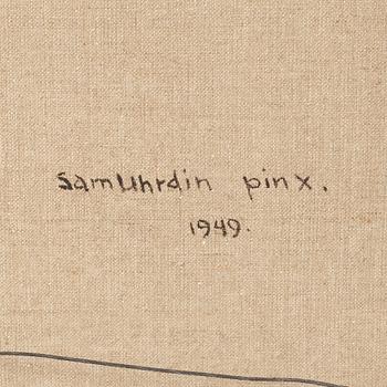 SAM UHRDIN, olja på duk. Sign o dat 49.