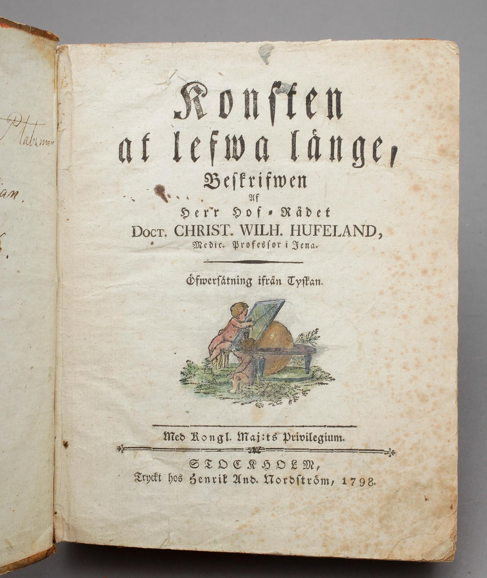 BÖCKER, 5 st, bla "Konsten at lefwa länge" av Christ.Wilh. Hufeland, Stockholm 1798.