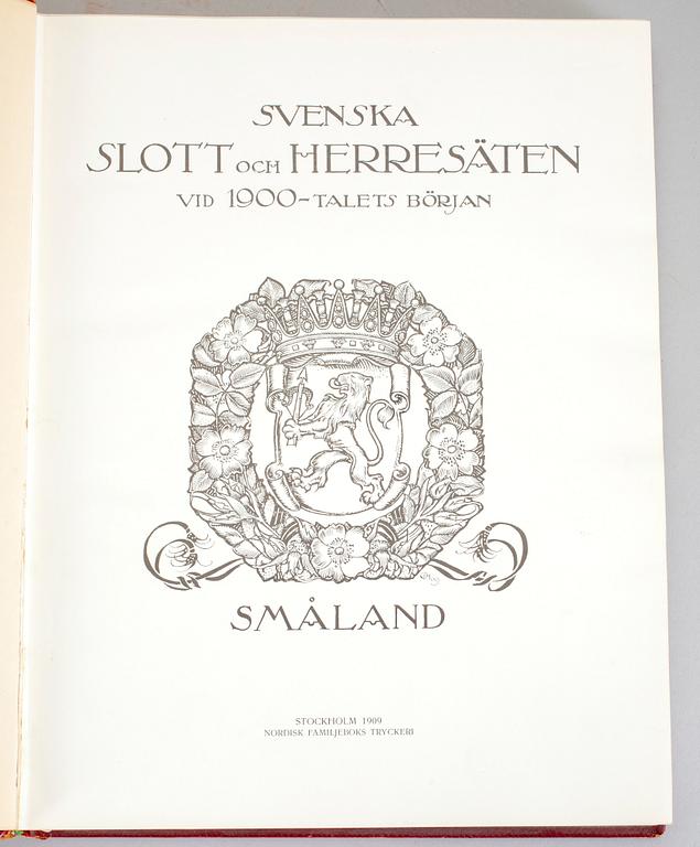 SVENSKA SLOTT OCH HERRESÄTEN VID 1900-TALETS BÖRJAN, 5 vol, Nordisk Familjeboks Tryckeri, Stockholm, 1909-1914.