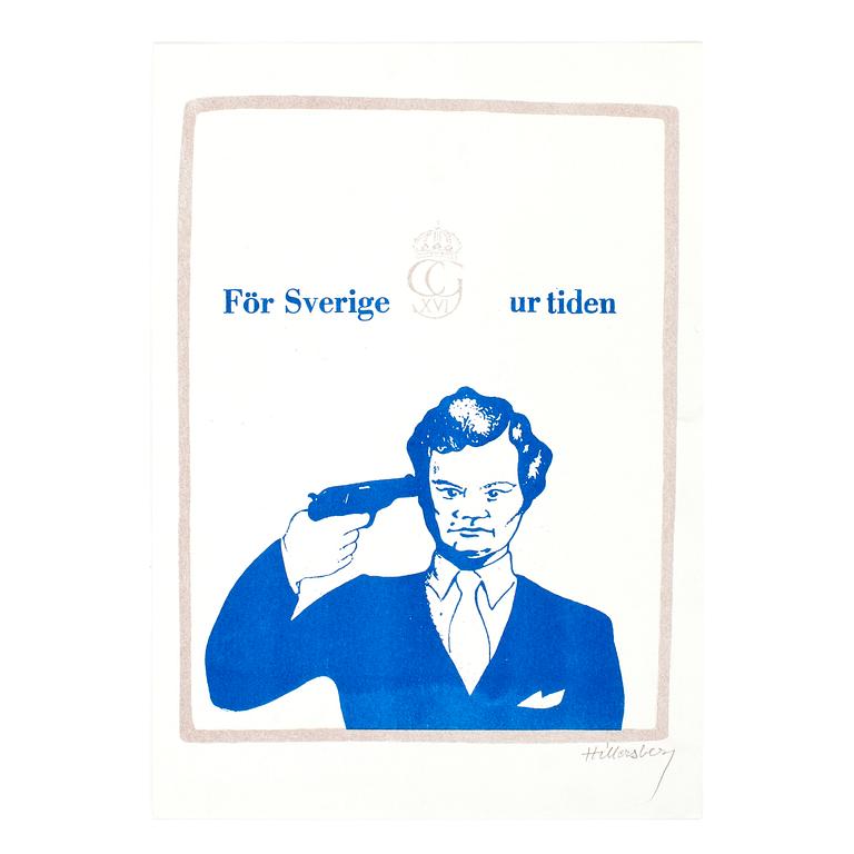 LARS HILLERSBERG, grafiskt blad, sign, "För Sverige ur tiden", 1973. Upplaga om 30 st.