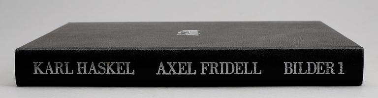 BOK, "Axel Fridell, bilder 1", Karl Haskell. Med 2 etsningar i nytryck av Lennart Glemme.