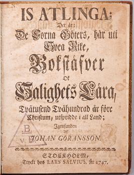 BOK, "Is atlinga, det är de forna göters, här uti Svea rike bkstäfver af...", av Johan Göransson, Stockholm 1747.