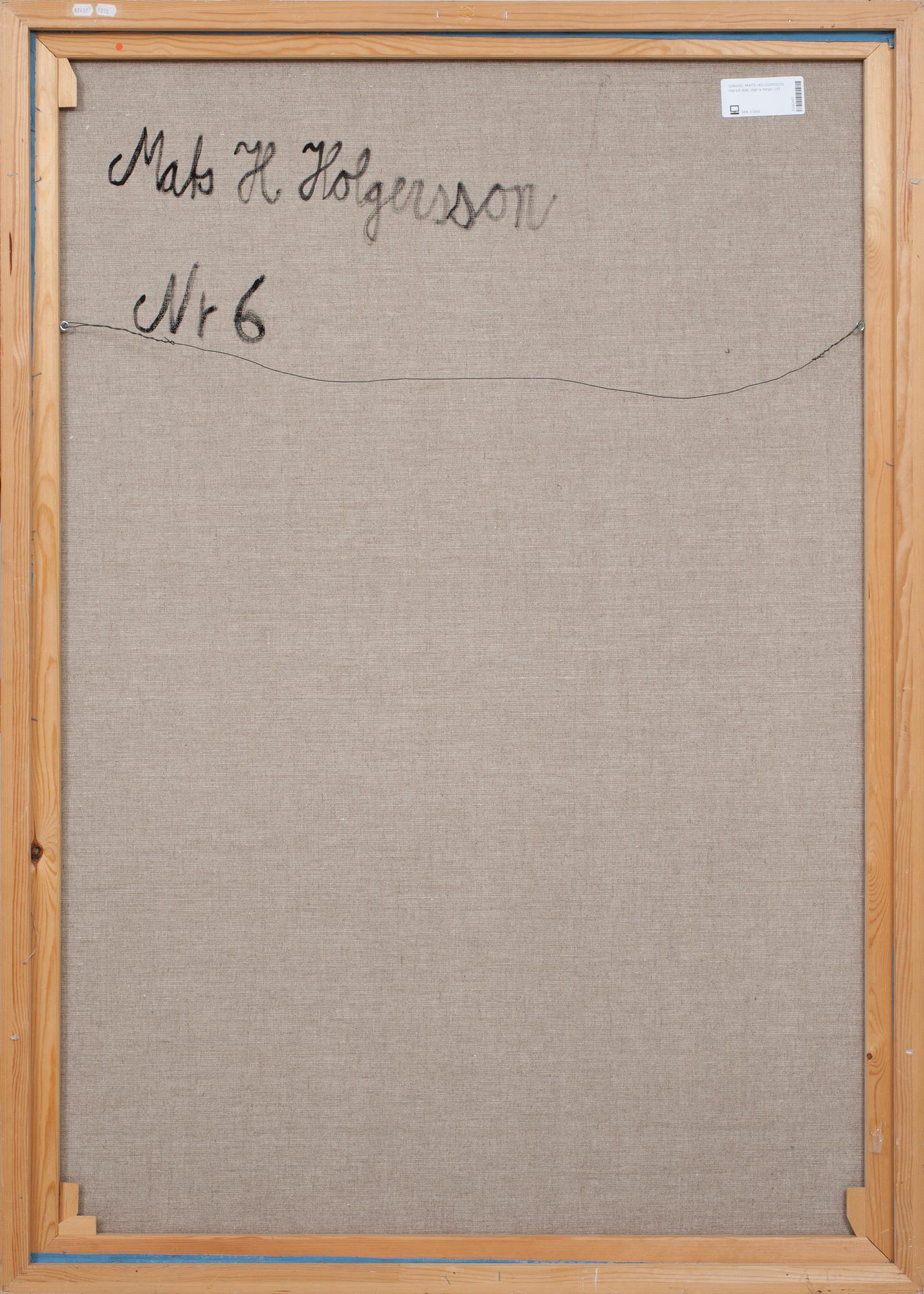 MATS HOLGERSSON, olja på duk, sign a tergo.