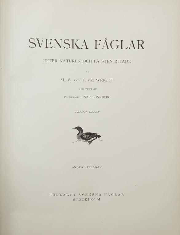 M, W & F VON WRIGHT, bokverk, 3 band, "Svenska fåglar", A. Börtzells tryckeri AB Stockholm, 1927-1929.