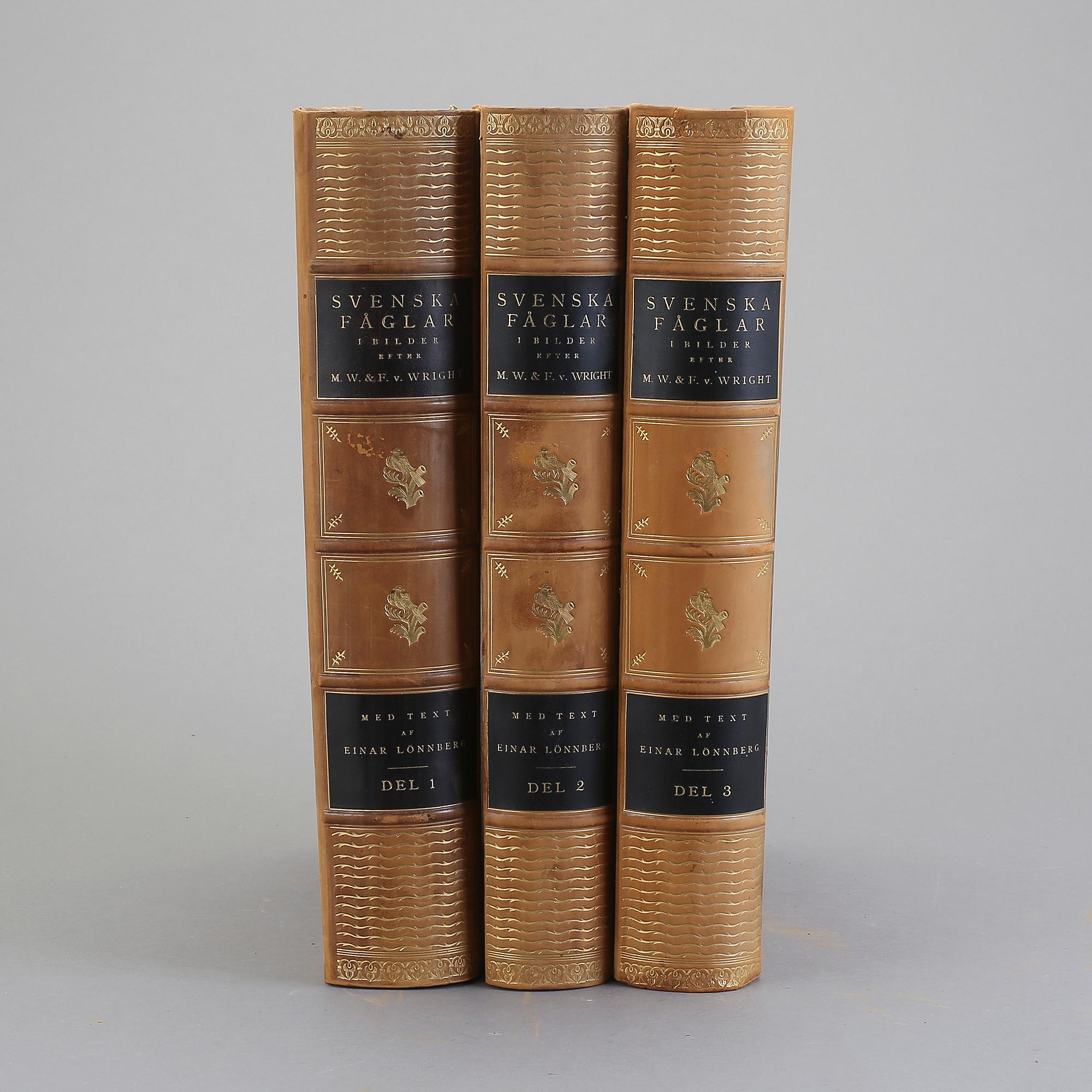 SVENSKA FÅGLAR, 3 volymer, M,W och F. von Wright, Stockholm 1924-29.