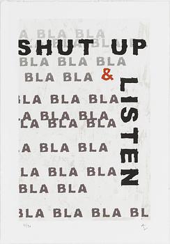 Andreas Lundberg · ANDREAS LUNDBERG, "Shut up" pigmentprint, monogramsignerad och numrerad 12/90.