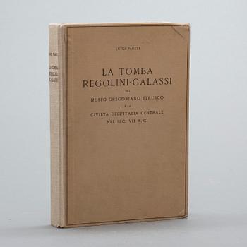 LA TOMBA REGOLINI-GALASSI... "Luigi Pareti, Cittá del Vaticano. 1947.