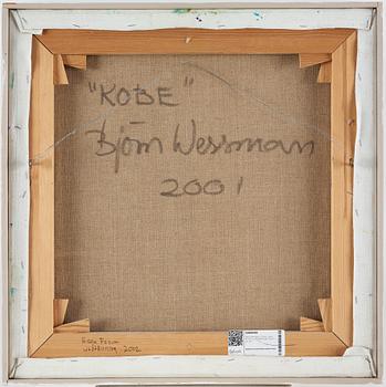 Björn Wessman, oil on canvas, signed and dated 2001 verso.