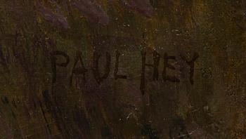 PAUL HEY, olja på duk, signerad, a tergo målning.