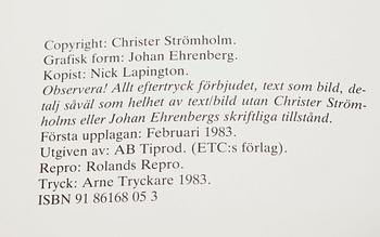 CHRISTER STRÖMHOLM, BOK "Vännerna från Place Blanche" AB Triprod, Första upplagan 1983, samt två osignerade fotografier.