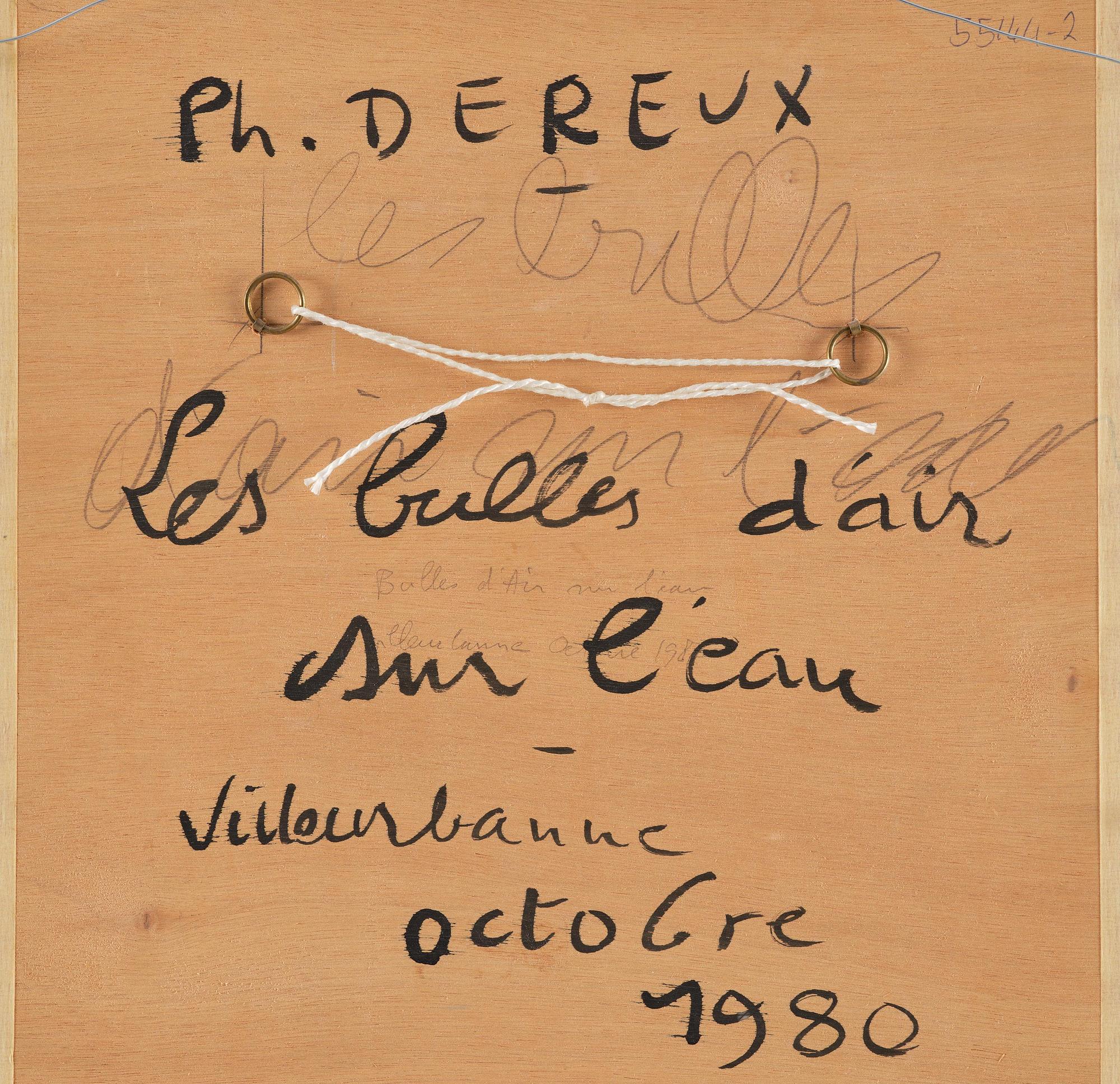 Philippe Dereux, ”Les bulles d’air sur l’eau”.