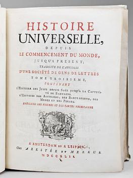 BOK, vol III och IV, "Histoire Universelle depuis le Commencement du Monde...", Amsterdam och Leipzig 1791 resp 1793.