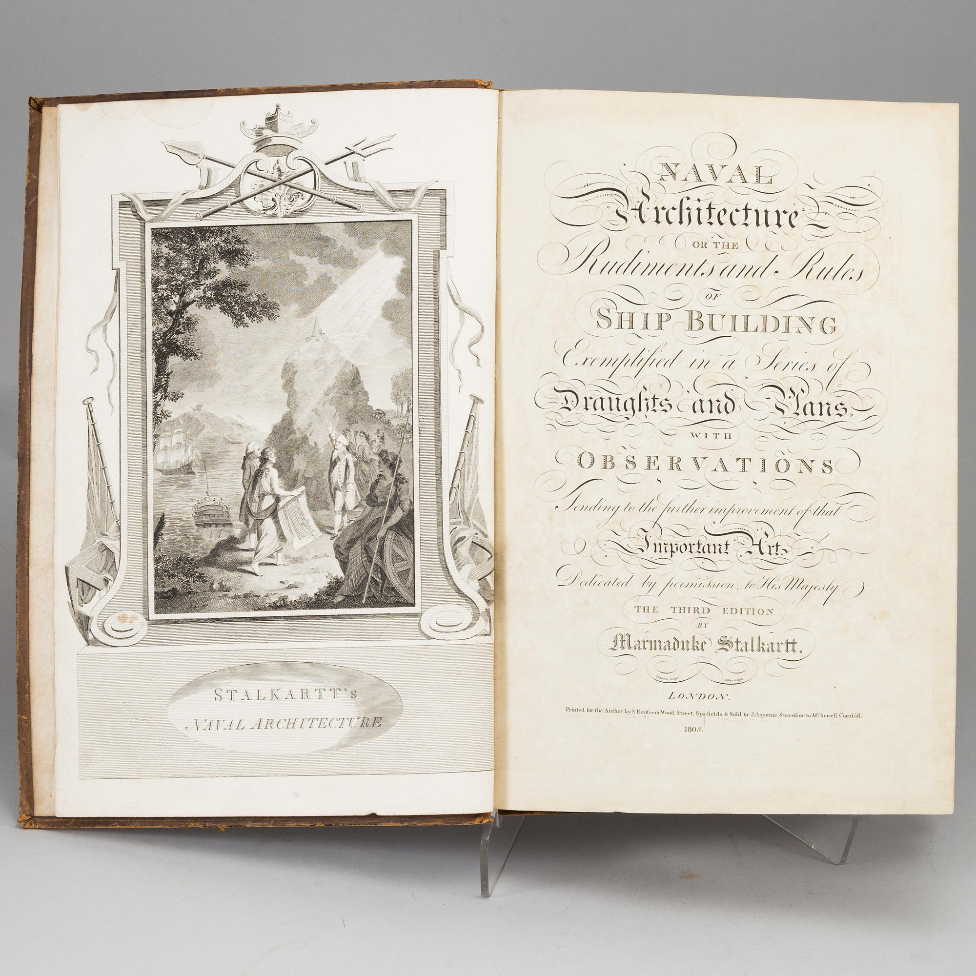 BOOK, ”Naval Architecture or the rudiments and rules of Ship Building, exemplified in a series of draughts and plans”.