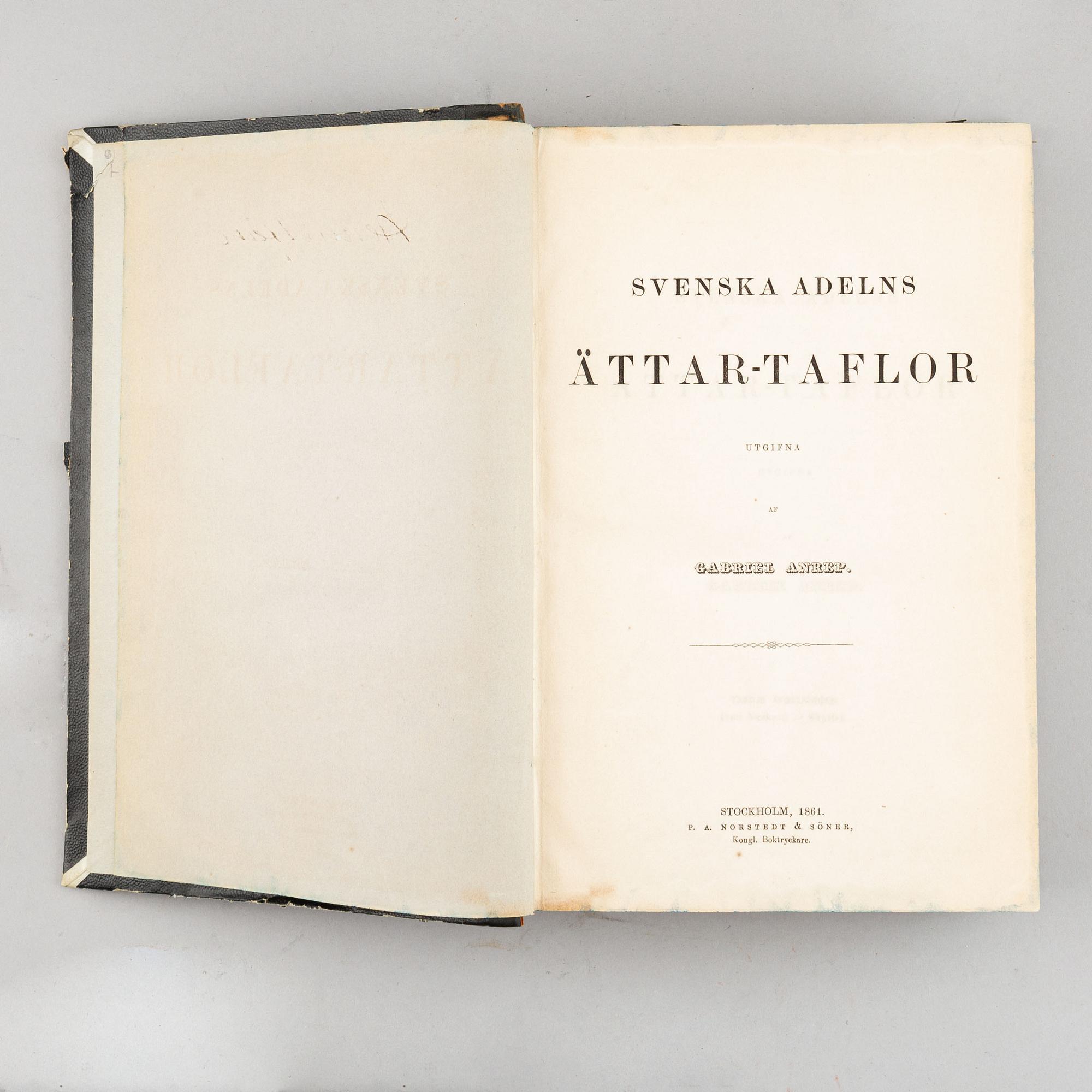 Bokverk, 9+4, "Svenska Adelns Ättartavlor", av Gustaf Elgenstierna, samt "Svenska adelns Ättar-taflor", av Gabriel Anrep.