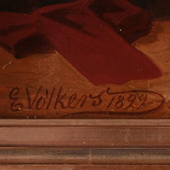 EMIL VOLKERS, olja på pannå, sign o dat 1899.