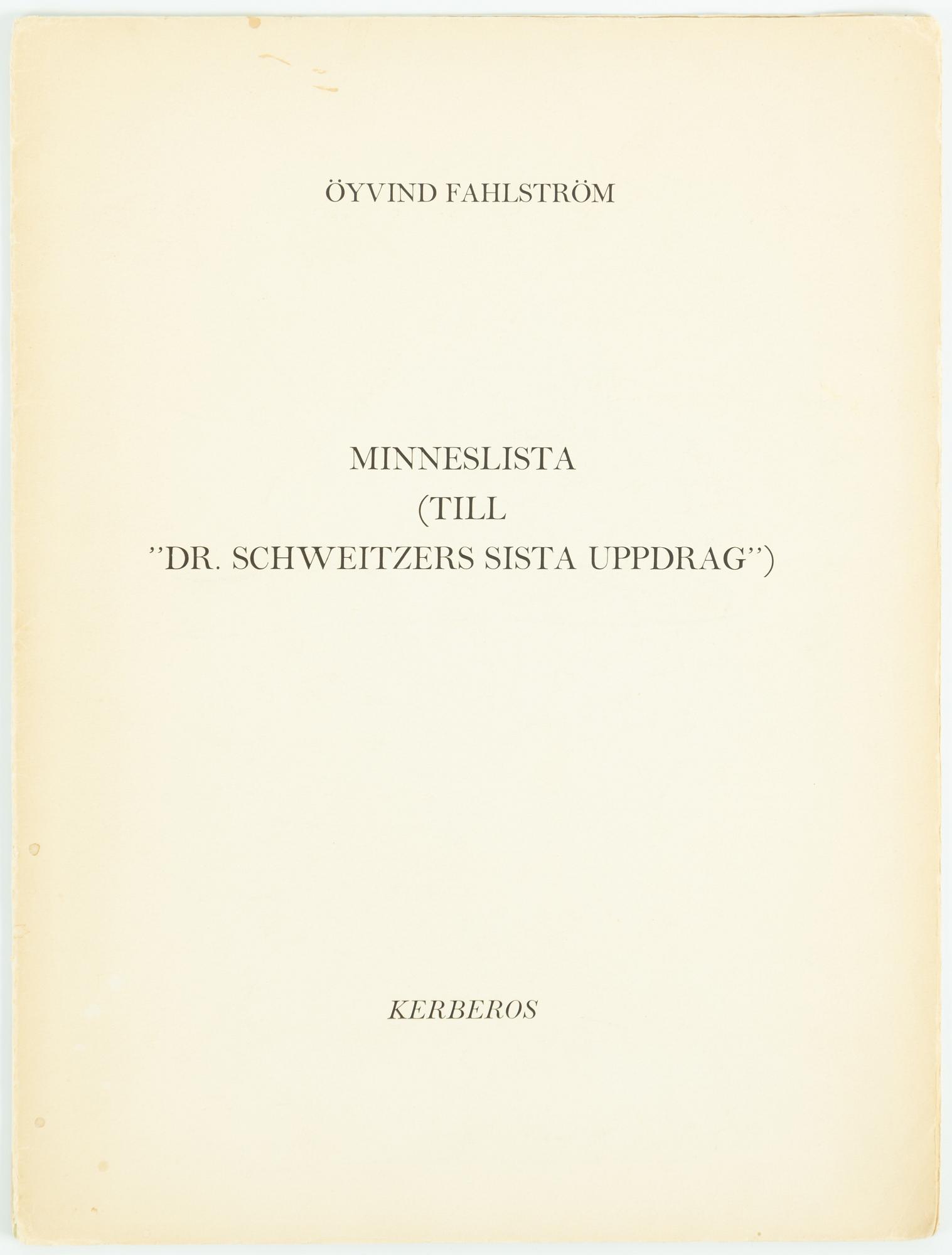 Öyvind Fahlström, "Minneslista (till Dr. Schweitzers sista uppdrag)".