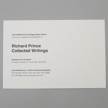 RICHARD PRINCE, "Collected Writings", signerad. Santa Monica/Foggy Notion Books/Hatje Cantz Verlag , 2011.8vo, Hardcover.