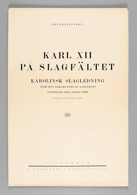 KARTOR OCH PLANSCHER I MAPP, bla "Karl XII på slagfältet", Norstedt & Söner, Stockholm 1918.