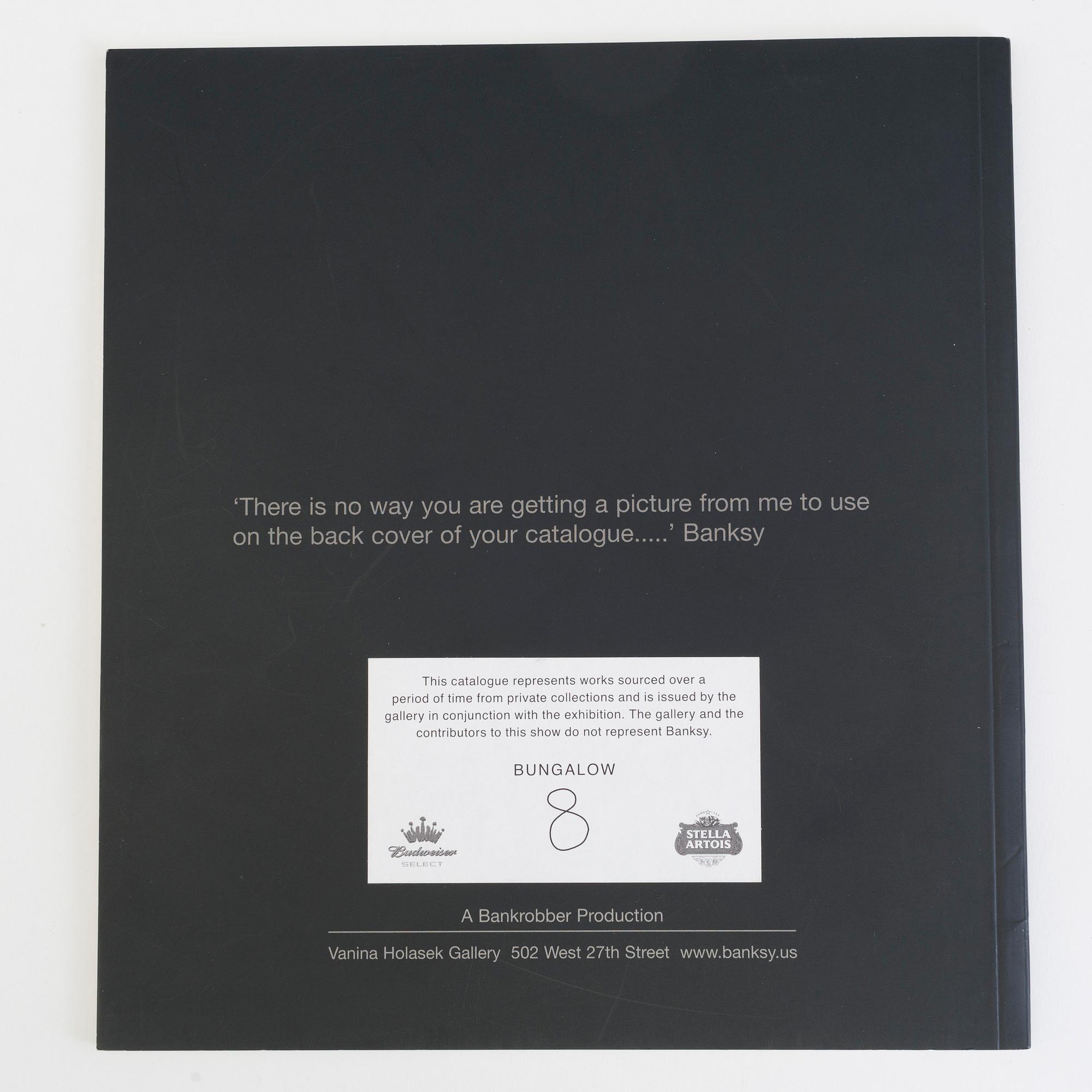BANKSY, efter, N.Y.C show 2007, katalog för utställning organiserad a Vanina Holasek Gallery, 2007. Ed. 1000.