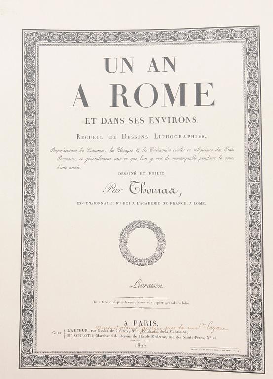 FAKSIMIL, "Un an à Rome et dans ses environs", efter Antoine-Jean-Baptiste Thomas, , numrerad 438/999, utgiven 1972.