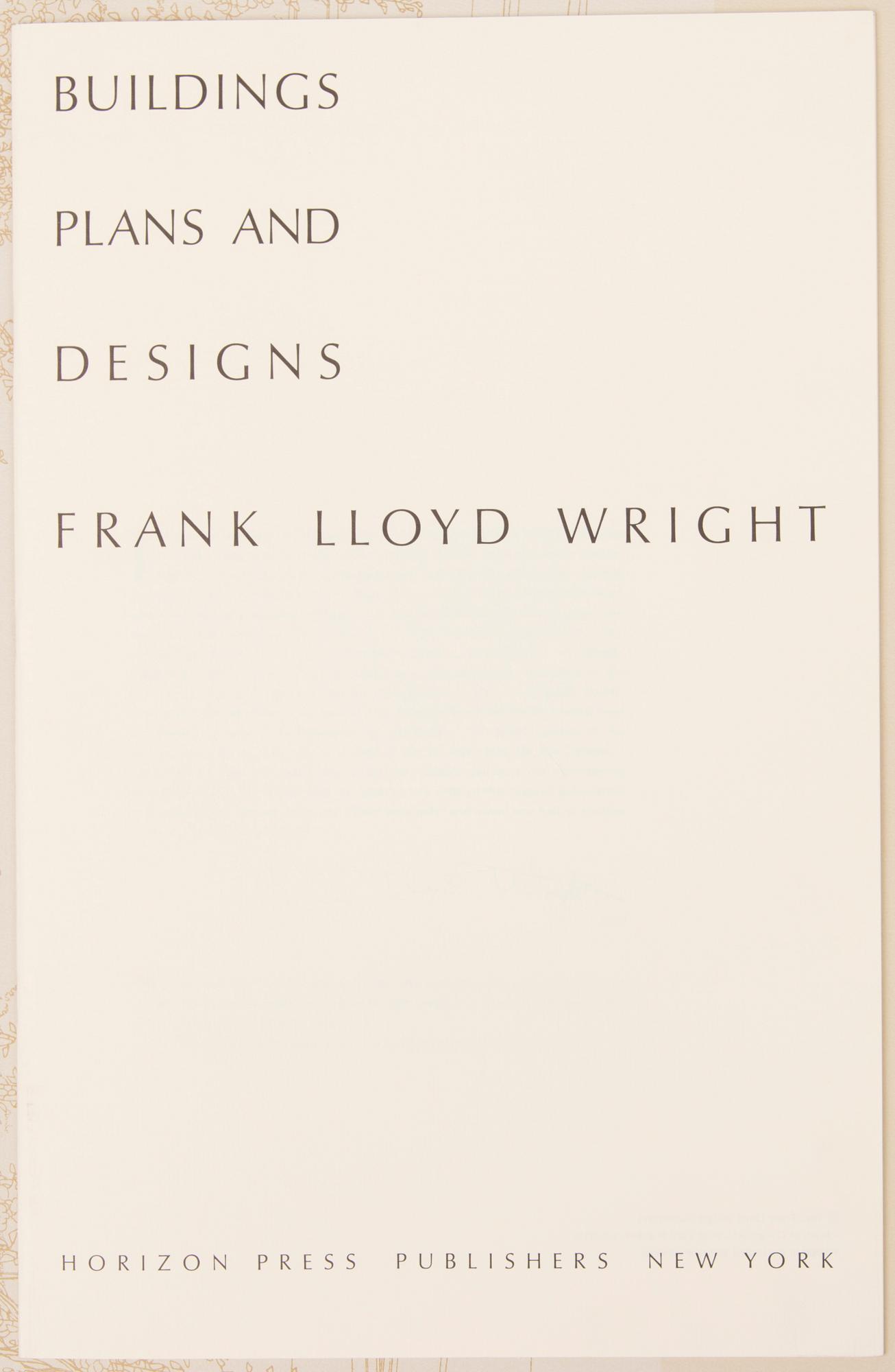 FRANK LLOYD WRIGHT, portfolio, Buildings, Plans, and Designs. New York: Horizon Press, (1963).