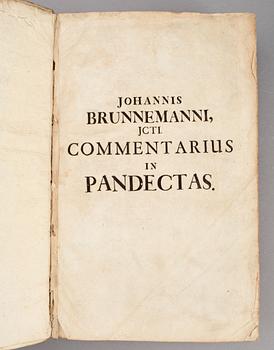 BOK, "Commentarius ..Pandectarum..", av Johannes Brunnemani, Wittenberg & Berlin 1701.