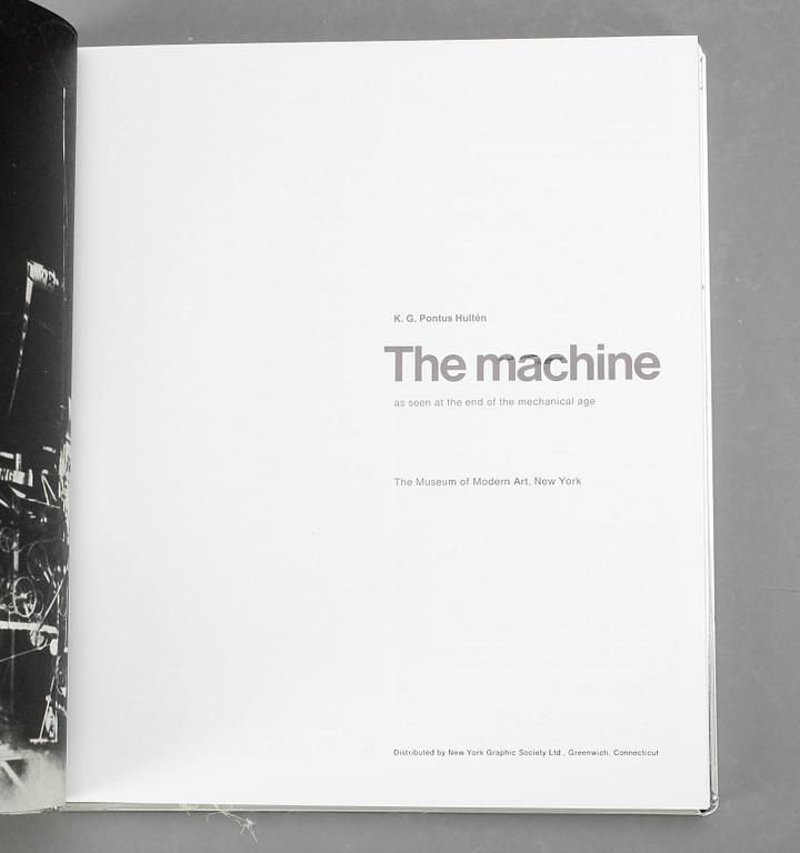 PONTUS HULTÉN, bok, "The Machine as Seen at the End of the Mechanical age", 1968 Publisher: Museum of Modern Art.