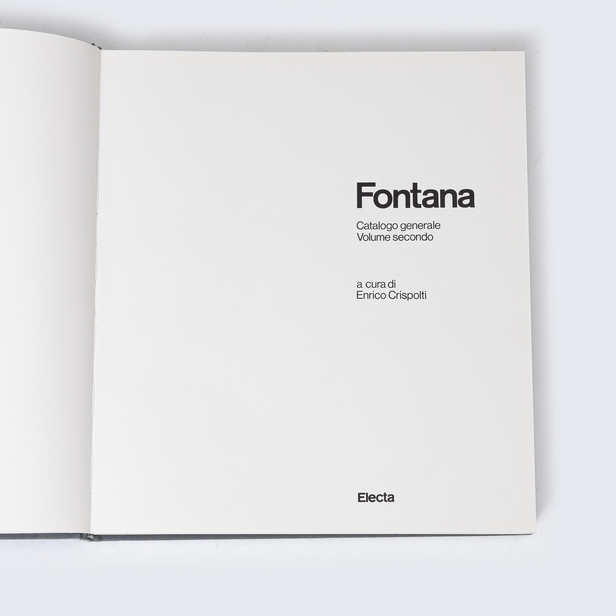 Böcker, 2 volymer, "Fontana - Catalogo generale I-II", Enrico Crispolti, Edizioni Electa, Milan,1986.