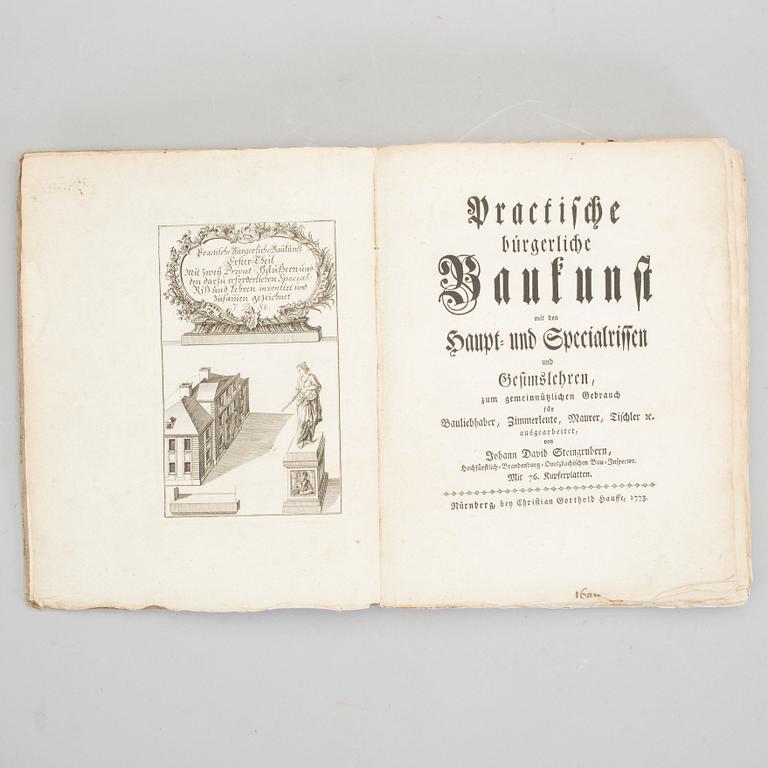 JOHANN DAVID STEINGRUBERN, Practische bürgerliche Baukunst mit den haupt- und Specialrissen, Nürnberg 1773.