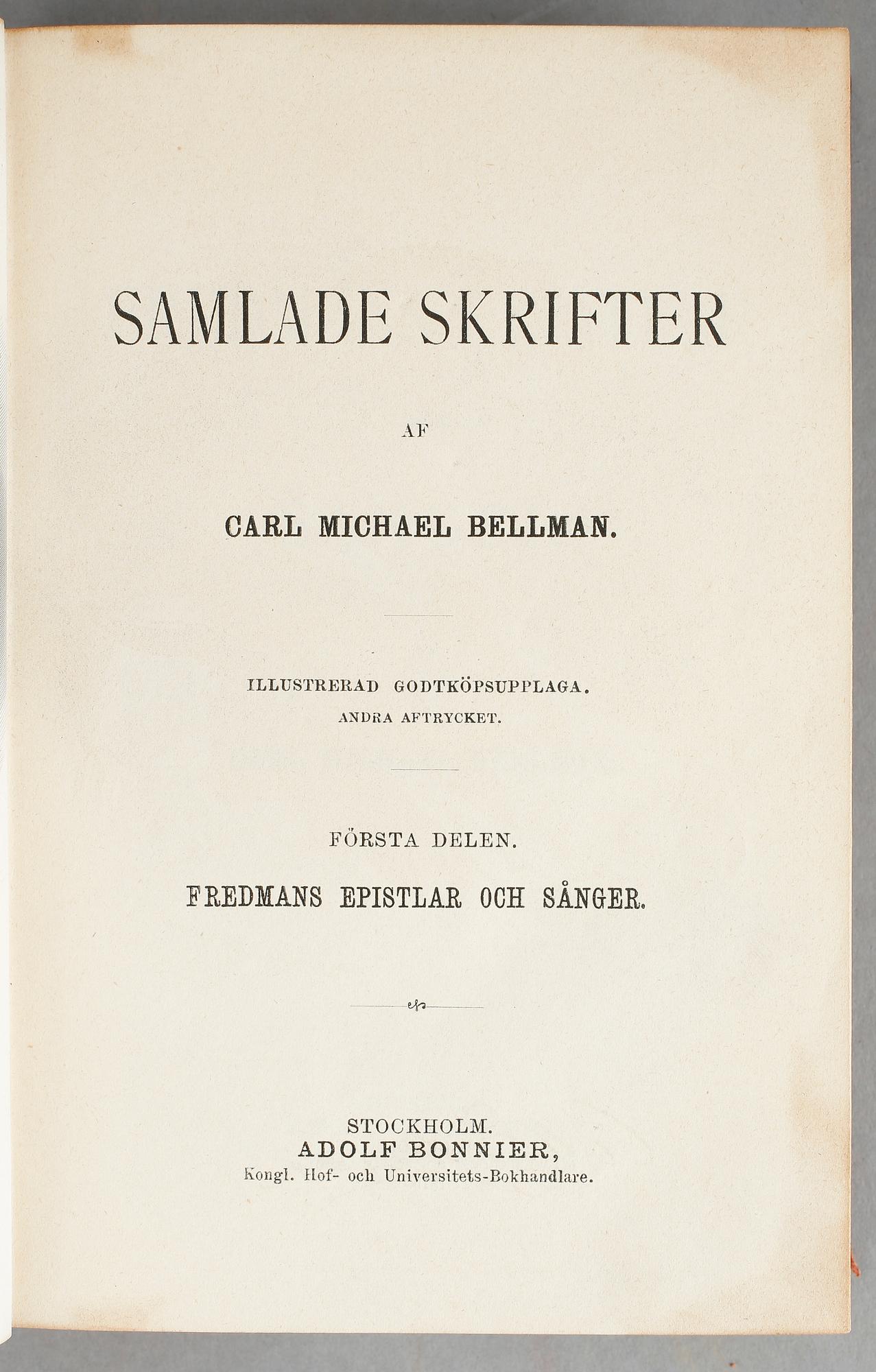 BELLMANIANA, 8 vol, bla CM Bellmans skaldestycken, 1-2, efter Völschows, Stockholm 1814.