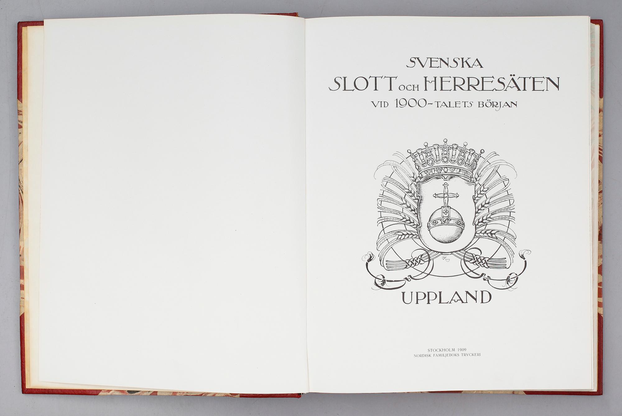 BÖCKER: Svenska Slott och Herresäten vid 1900-talets början, Nordisk famljeboks Tryckeri 1908-1910, 5 volymer.