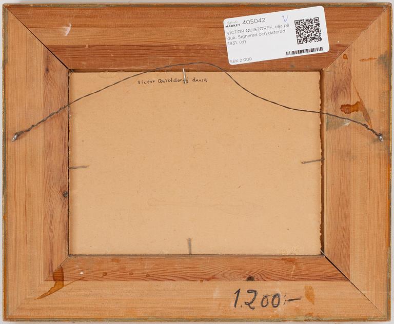 VICTOR QUISTORFF, olja på duk. Signerad och daterad 1931.