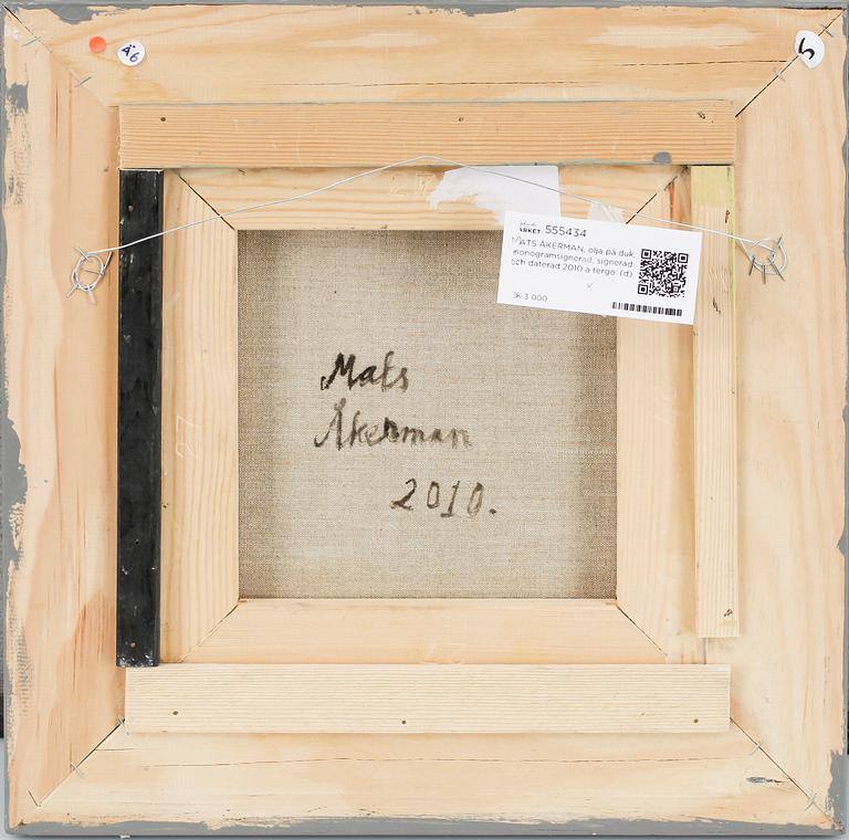 MATS ÅKERMAN, olja på duk, monogramsignerad, signerad och daterad 2010 a tergo.