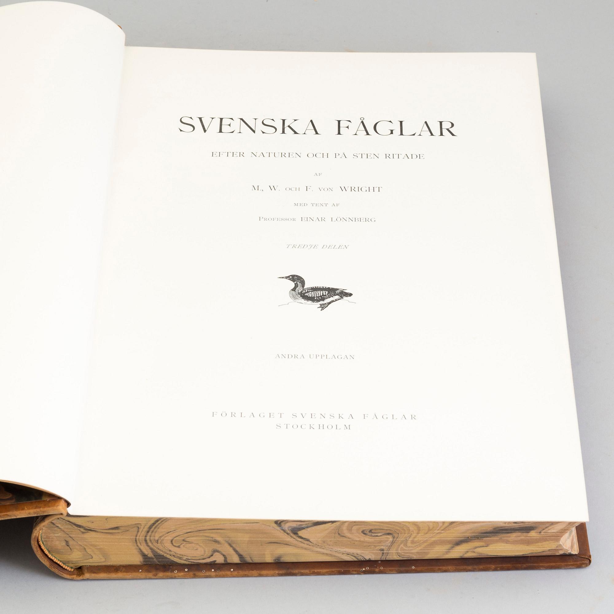 Three volumes, Swedish Birds, by M.W and F von Wright, 1927 and 1929.