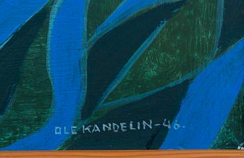 OLE KANDELIN, öljy levylle, signeerattu ja päivätty -46.