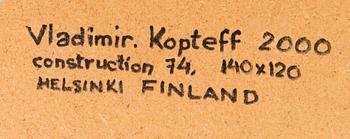 VLADIMIR KOPTEFF, öljy MDF-levylle, alumiini, pleksilasi, a tergo signeerattu ja päivätty 2000.