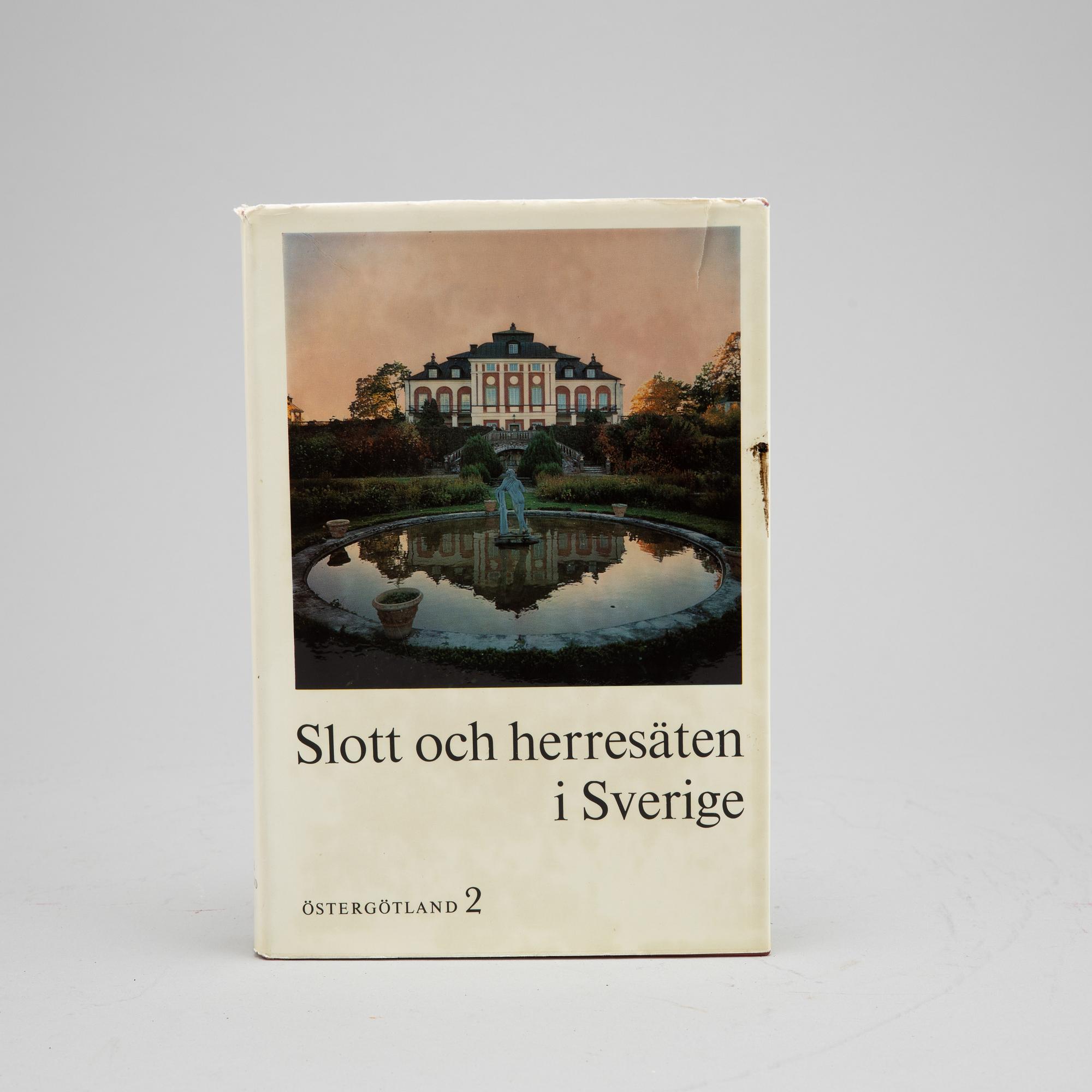 Books, 18 volumes, 'Svenska slott och herresäten', Allhems Förlag, Malmö, 1966-71.