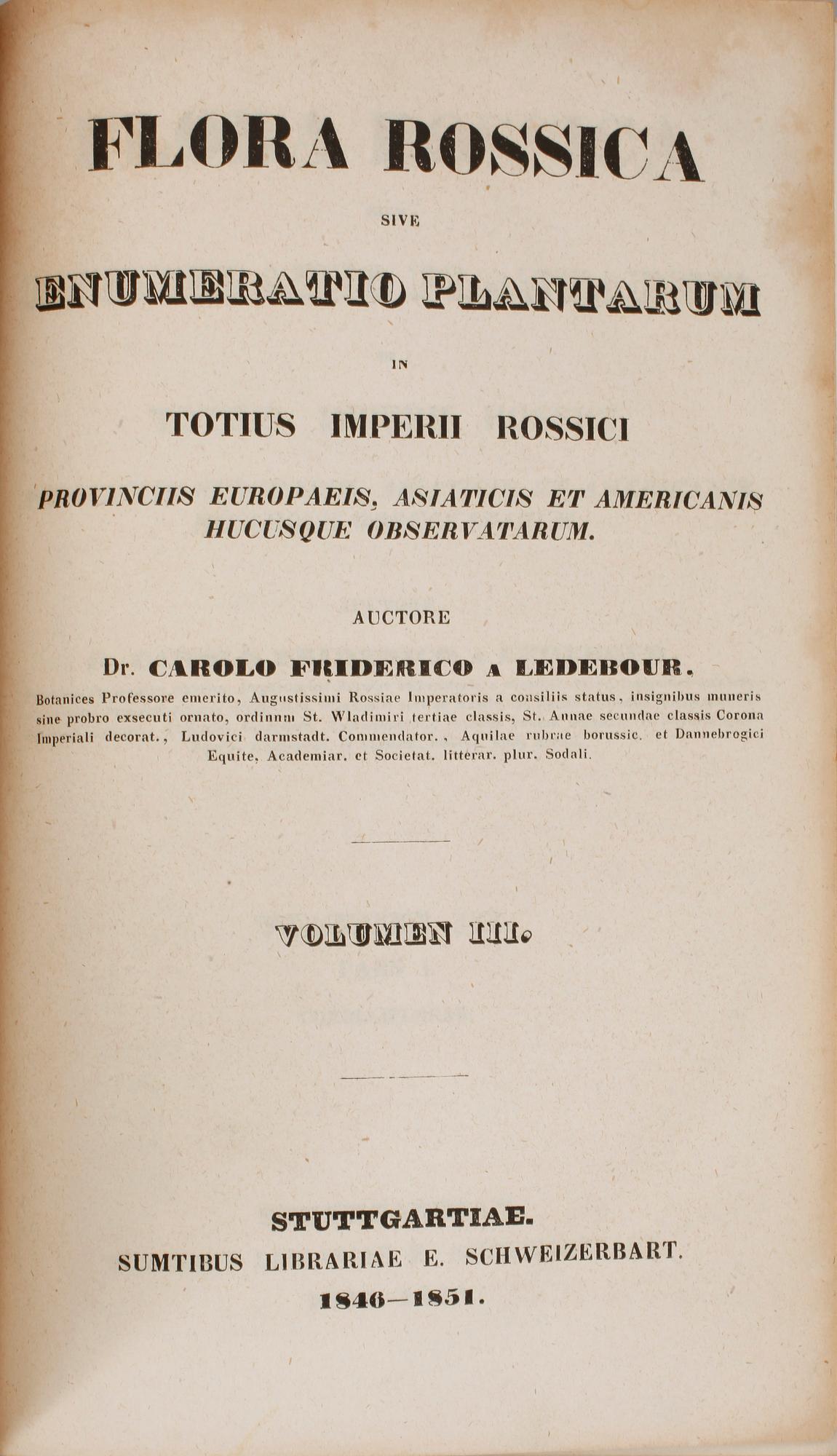 FLORA, 4 vol, "Flora Rossica.." I-IV av Ledebour, Stuttgart 1842-53.