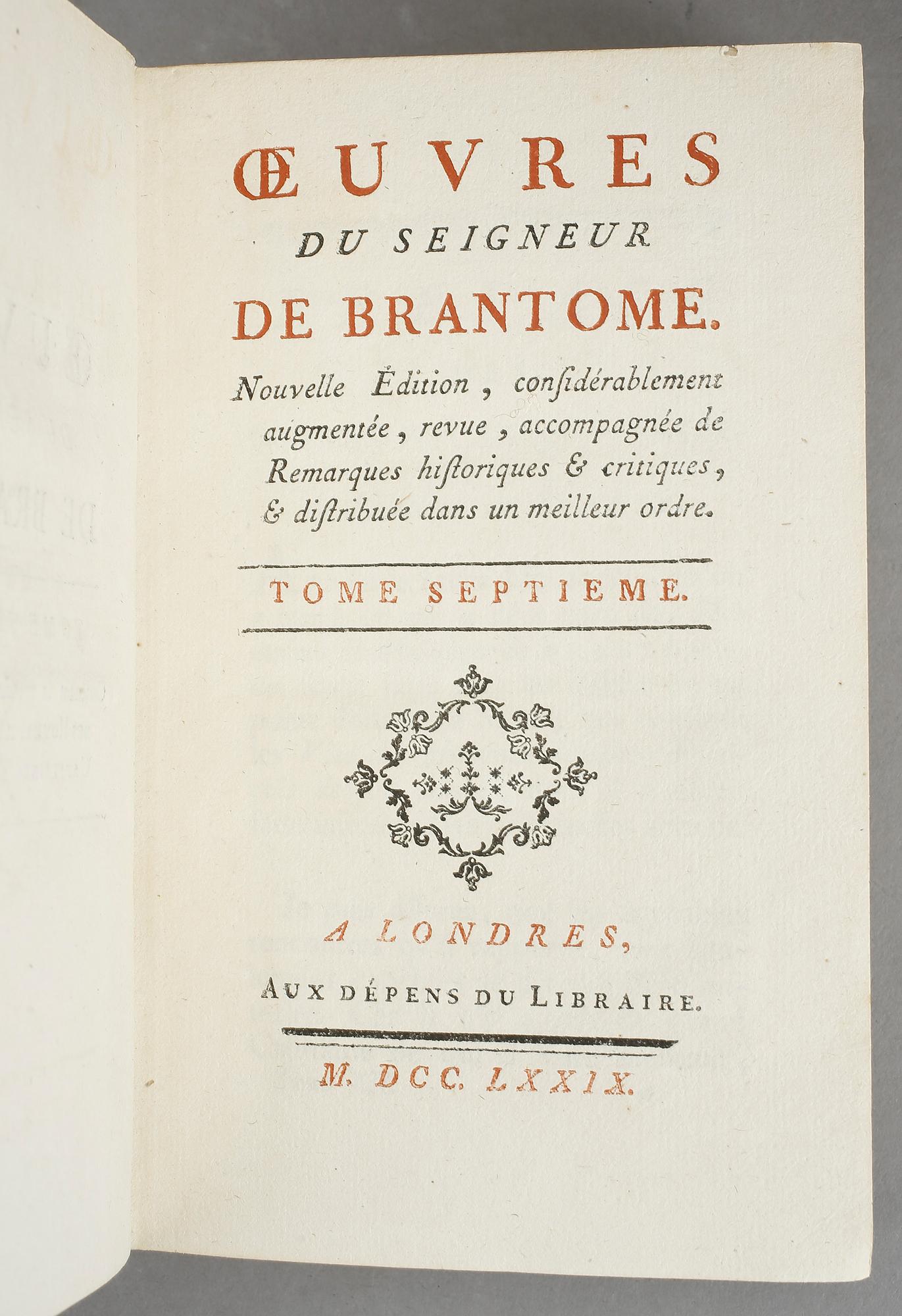 PIERRE DE BOURDEILLE, 15 vol, Oeuvres du Seigneur De Brantome, nouvelle edition.., London 1779.