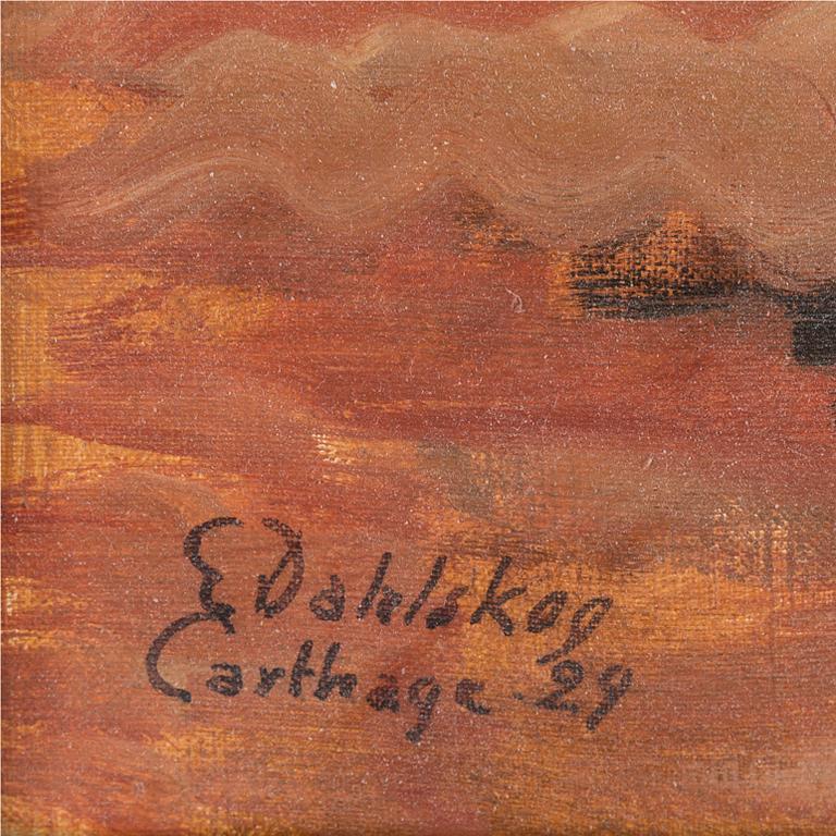 EWALD DAHLSKOG, oil on canvas, signed and dated Carthage -29.