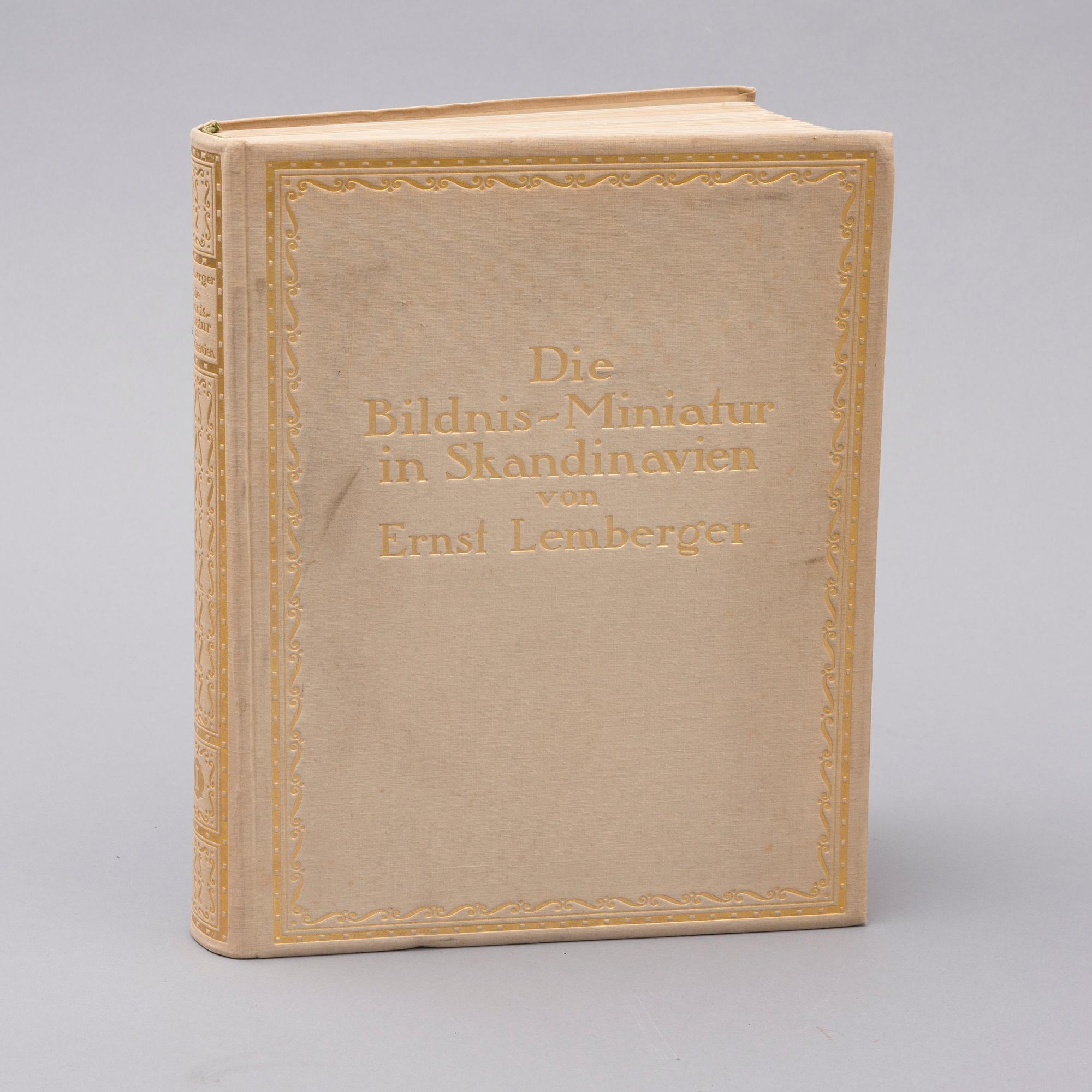 BÖCKER, 2 st, Die Bildnis-Miniatur in Skandinavien von Ernst Lemberger, Georg Reimer, Berlin 1912.