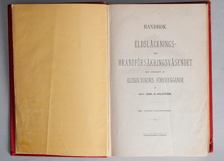 KIRJA, Handbok i eldsläcknings-brandförsäkringsväsendet, Carl N. Ahlström, Tukholma 1879.