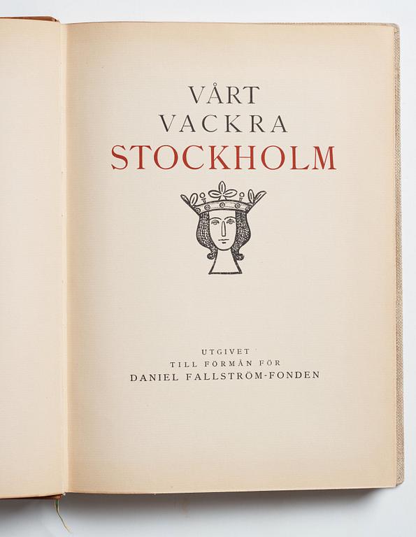 Henry B. Goodwin, "Vårt vackra Stockholm", 1920.