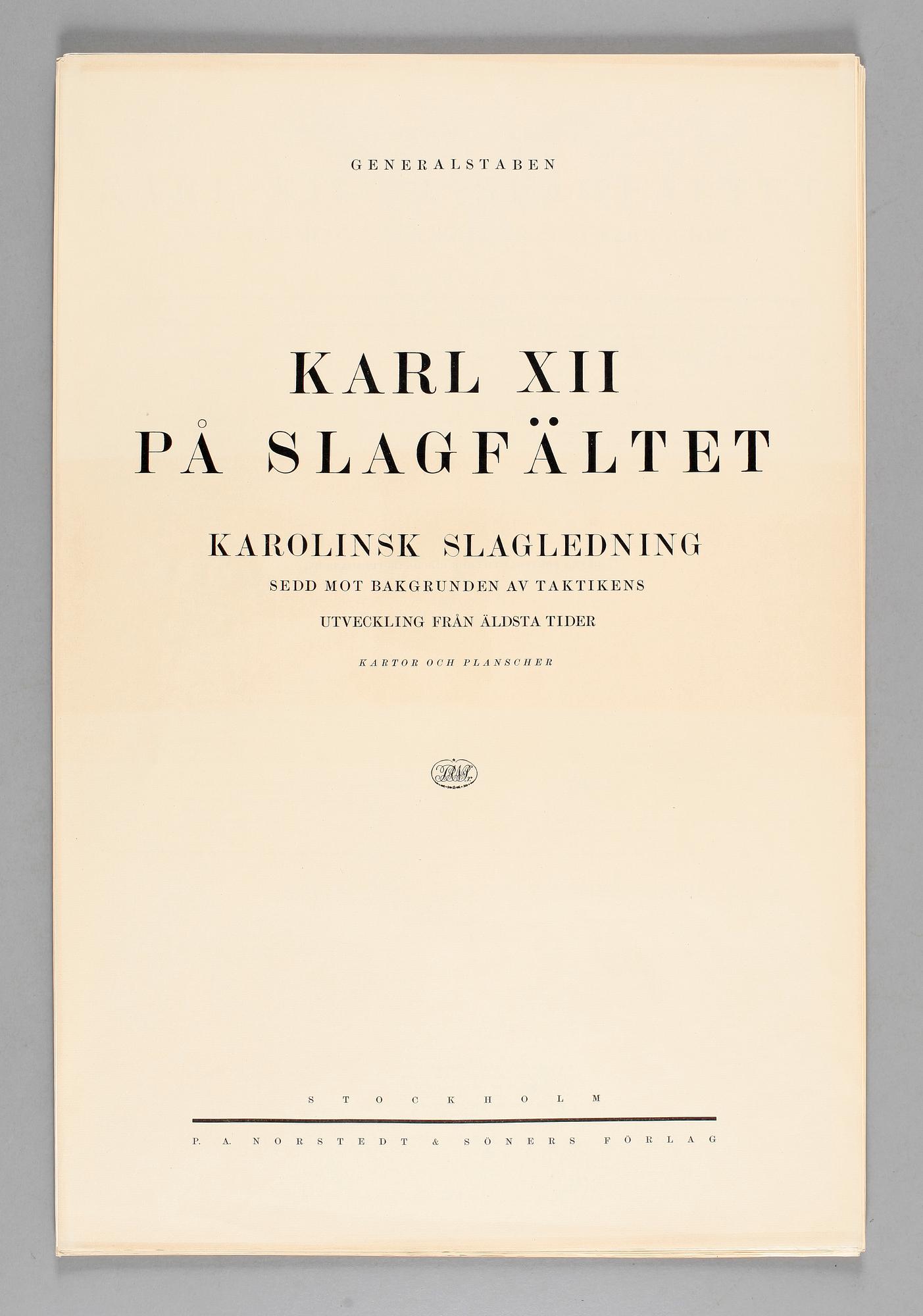 KARTOR OCH PLANSCHER I MAPP, bla "Karl XII på slagfältet", Norstedt & Söner, Stockholm 1918.