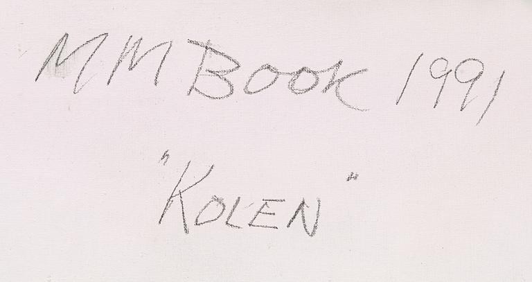 MAX MIKAEL BOOK, blandteknik på duk signerad MM Book och daterad 1991 a tergo.