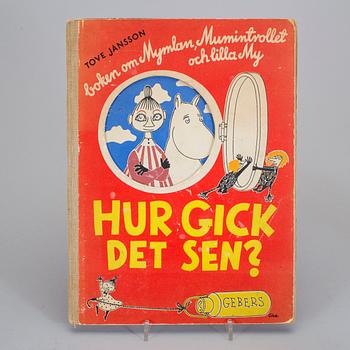 BÖCKER, 5 st, Tove Jansson, bl a "Hur gick det sen?" 1952.